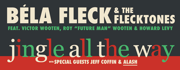 Béla Fleck & the Flecktones: Jingle All the Way